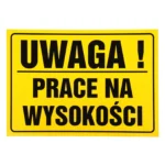 Tablica PRACE NA WYSOKOŚCI 25x35
