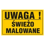 Tablica UWAGA! ŚWIEŻO MALOWANE20x33